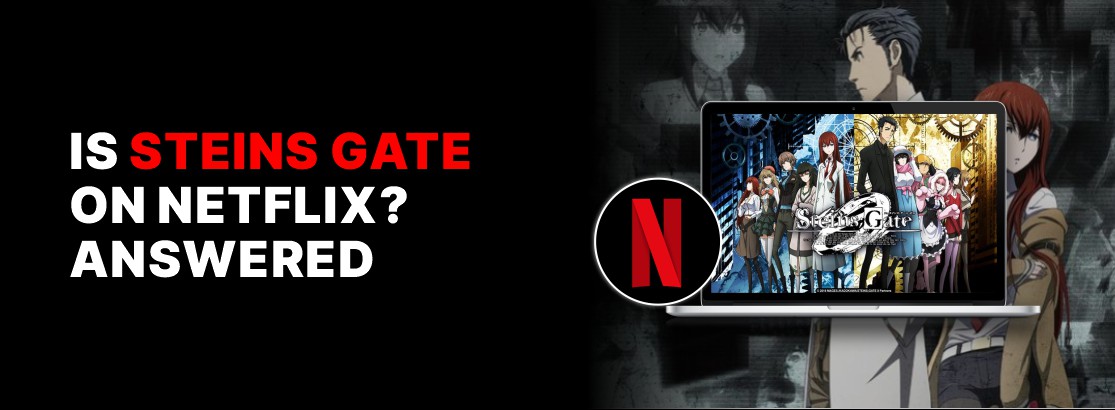 Spoiler So SteinsGate just got added to netflix and the picture they used  for it is a spoiler  ranime